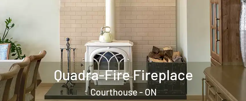  Quadra-Fire Fireplace Courthouse - ON