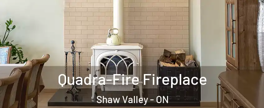  Quadra-Fire Fireplace Shaw Valley - ON