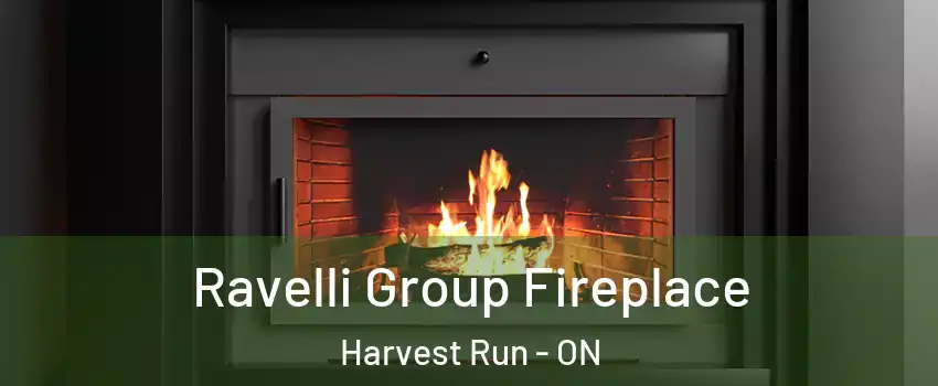  Ravelli Group Fireplace Harvest Run - ON