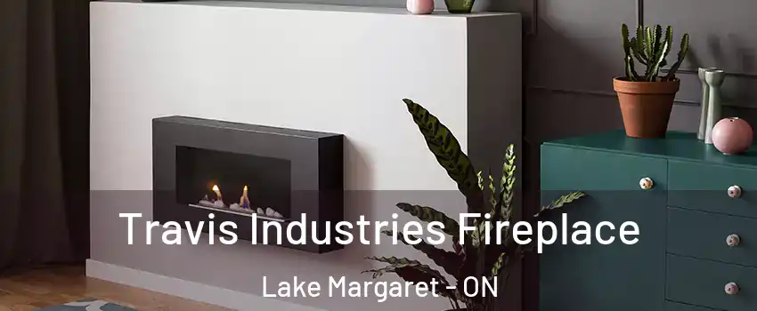  Travis Industries Fireplace Lake Margaret - ON