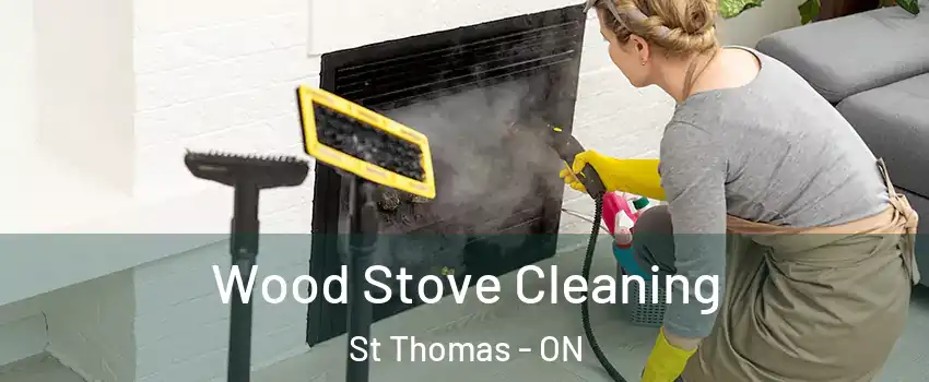  Wood Stove Cleaning St Thomas - ON