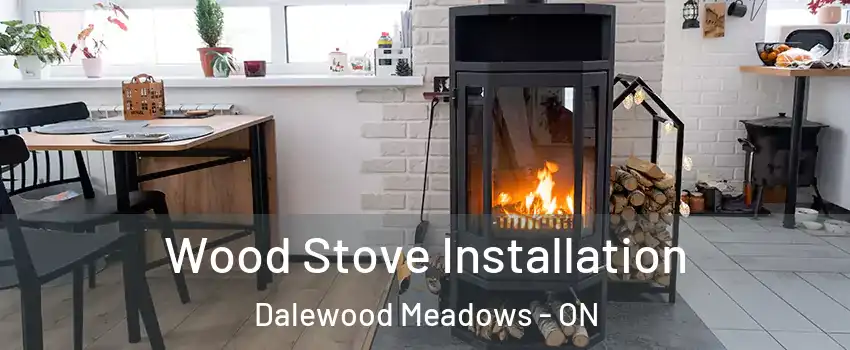  Wood Stove Installation Dalewood Meadows - ON
